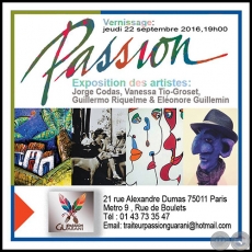 Passion - Exposicin de Jorge Codas, Vanessa Tio-Groset, Guillermo Riquelme y Elonore Guillemin - Jueves 22 de Setiembre de 2016